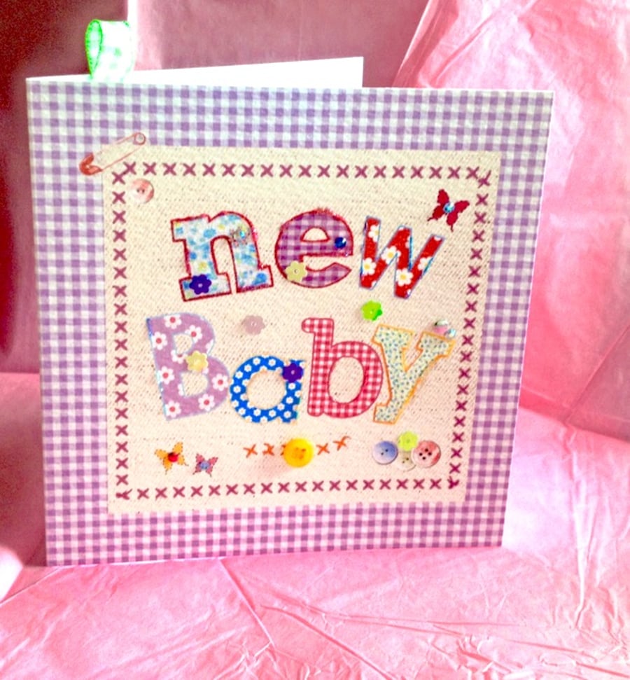 New Baby Card, Printed Applique Design, Hand Finished New Baby Card