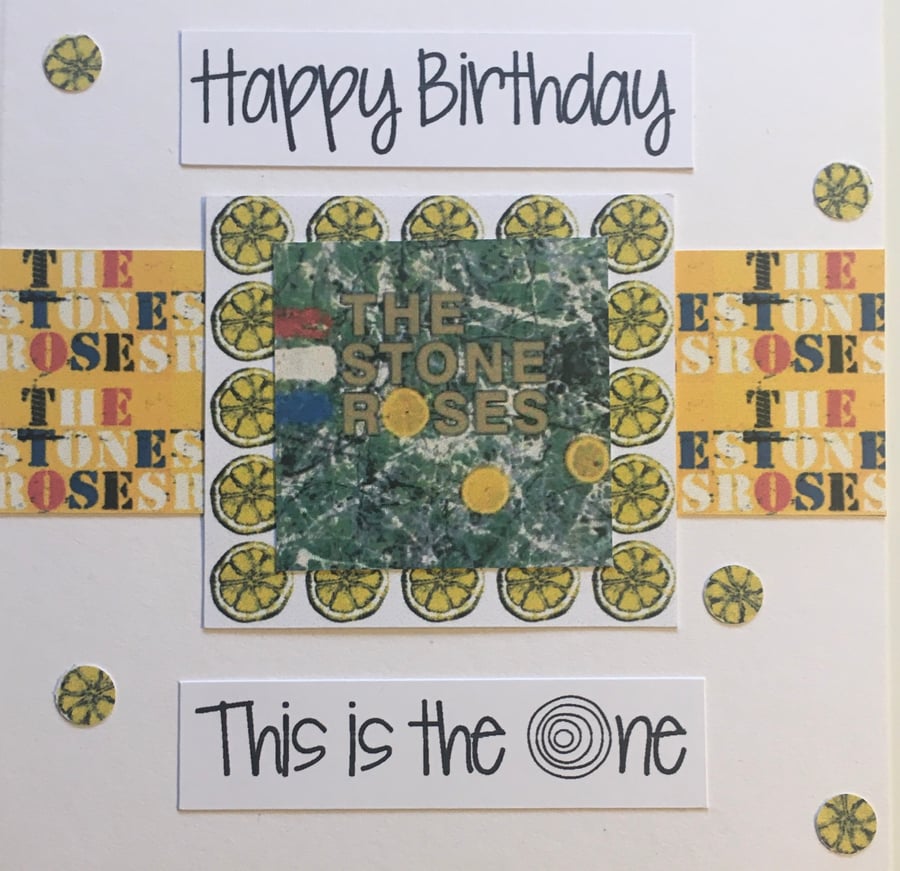 Happy Birthday - for a Stone Roses fan