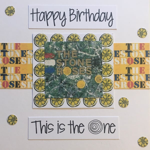 Happy Birthday - for a Stone Roses fan