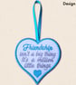 Friendship Is a Million Little Things Heart Hanger - Embroidered Decoration - Image 3