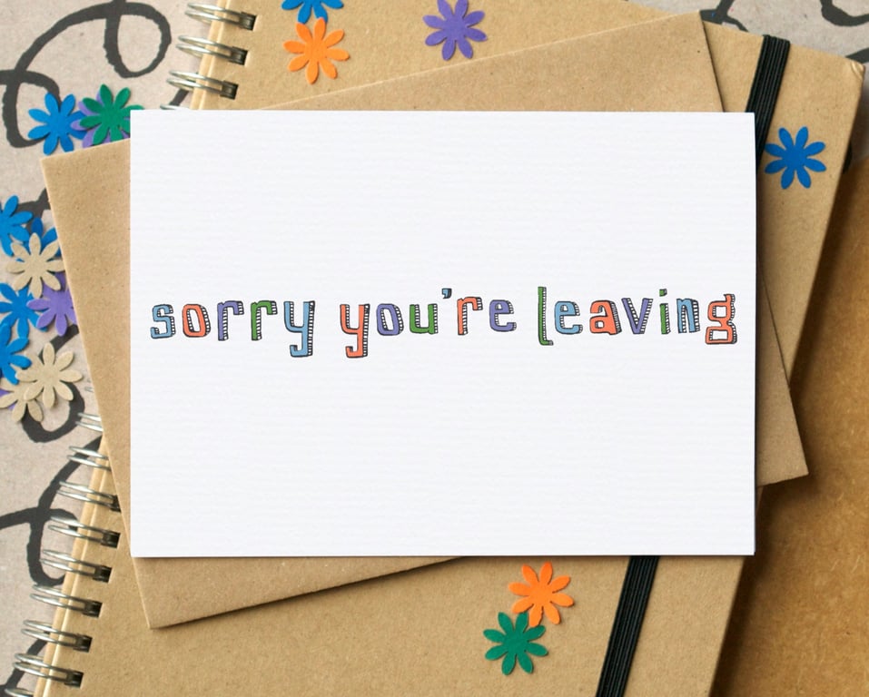 Sorry You're Leaving Card
