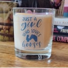 Scented Candle in Glass Just a Girl Who Loves Horses Design 20cl Wax Blend