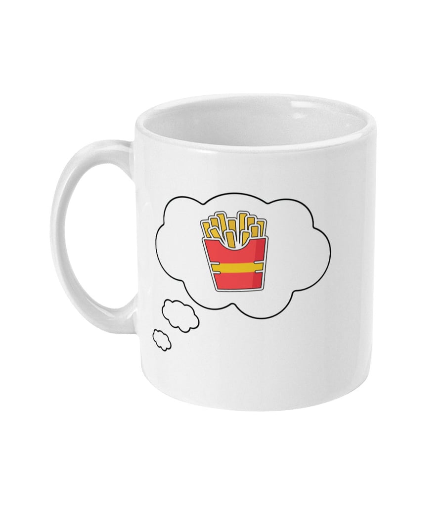 Thinking of Fries mug 