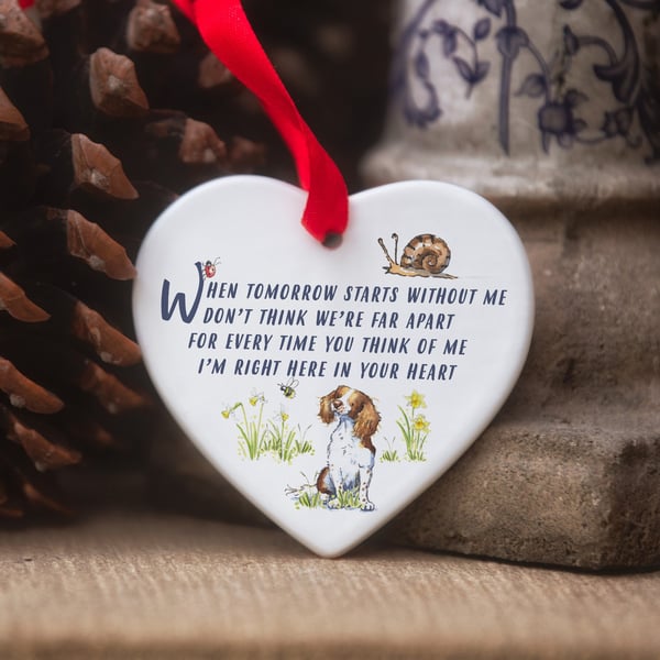 Springer Spaniel When Tomorrow Starts Ceramic Heart