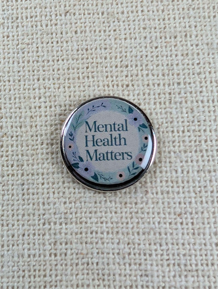 Mental Health Matters - Mental Health Badge - Large Resin Topped Pin Badge