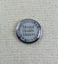Mental Health Matters - Mental Health Badge - Large Resin Topped Pin Badge