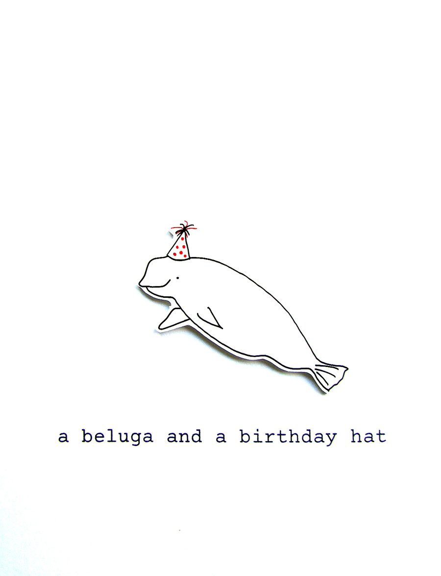 birthday card - a beluga and a birthday hat