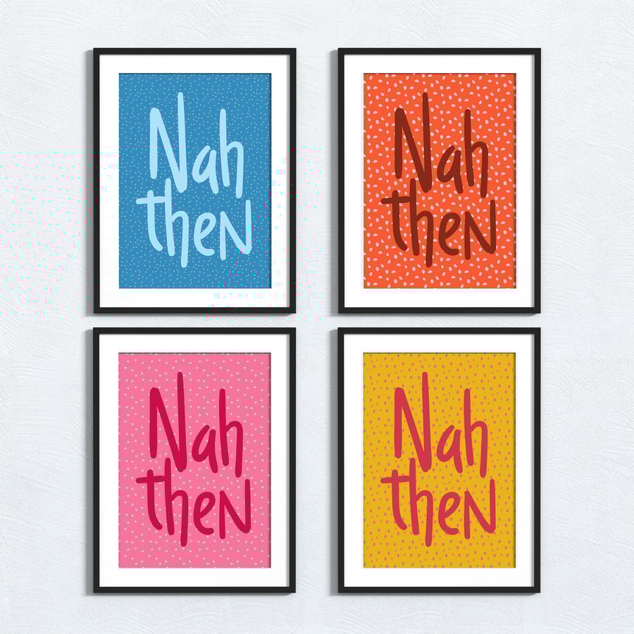 Yorkshire phrase print: Nah then