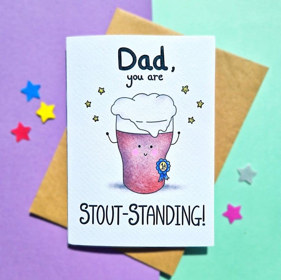 Funny fathers day card, Dad Birthday Card, Dad You Are Stout-Standing! 