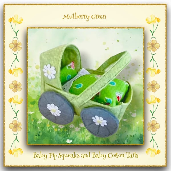 A Pretty Green Felt Pram for the baby Pip Squeaks and Cotton Tails