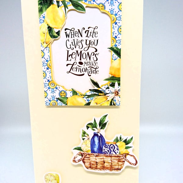 Encouragement Handmade Greeting Card. When Life Give You Lemons make Lemonade 