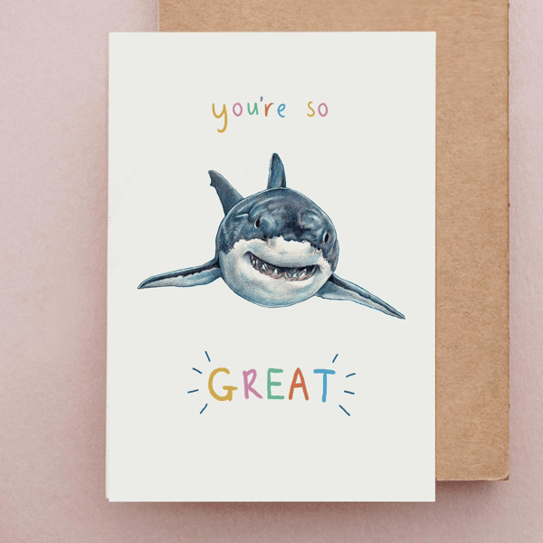 You're so Great Birthday Card - Funny Great White Shark, Ocean Greetings Cards