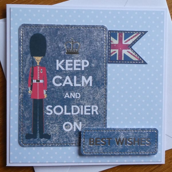 Keep Calm and Soldier On Card