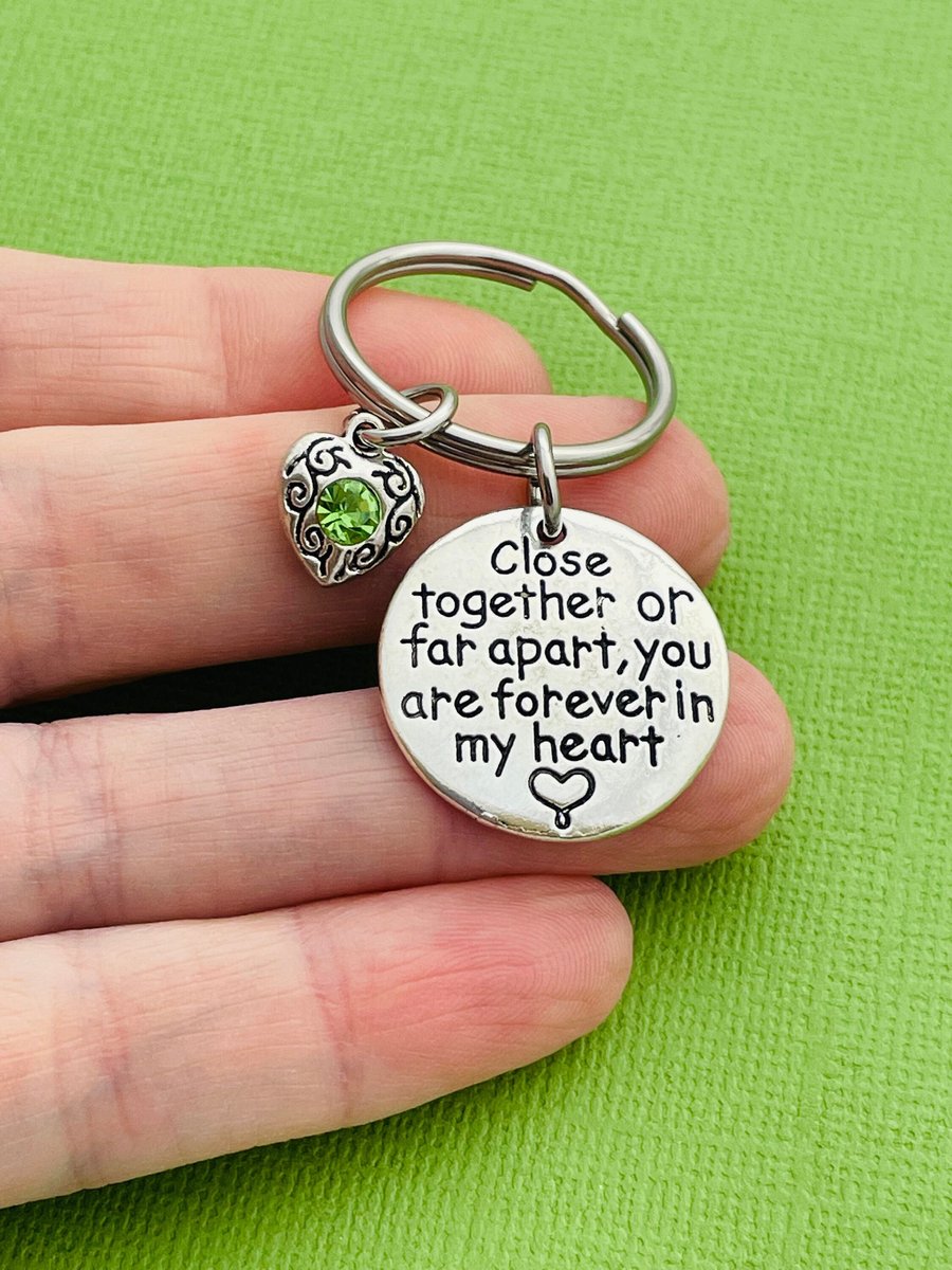 Close Together or Far Apart You are Forever in My Heart Keychain
