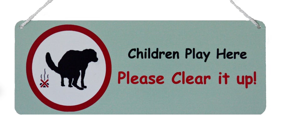 Dog Poo Warning Sign - Children Play Here - Please Clear it up