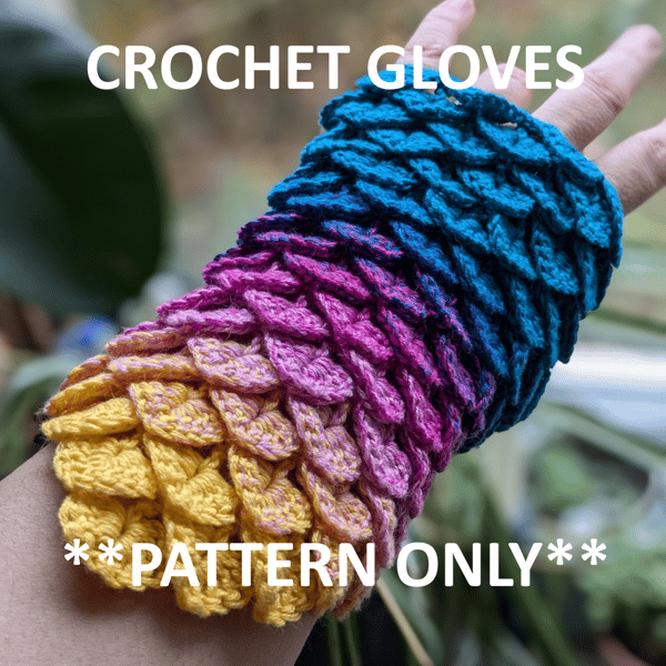 Crochet  Pattern - Dragonscale Gloves - PATTERN ONLY