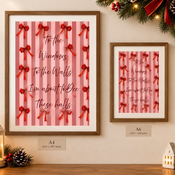 "To the windows to the walls im about to dec these halls" Illustrative  Print