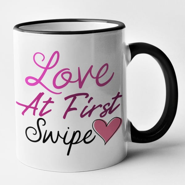 Love At First Swipe Mug Valentines Anniversary Gift Funny Novelty Present Social