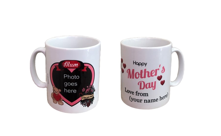 Personalised Mother's Day Gift Mug. Add The Photo Of Your Mum And YOUR Name. 