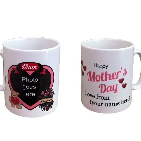 Personalised Mother's Day Gift Mug. Add The Photo Of Your Mum And YOUR Name. 