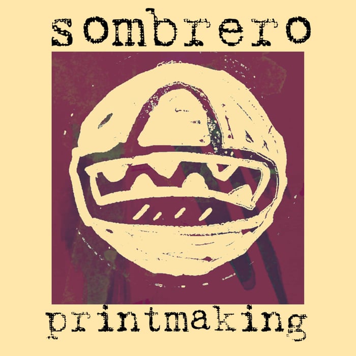 SombreroPrintmaking