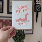 Worm birthday wishes - birthday card