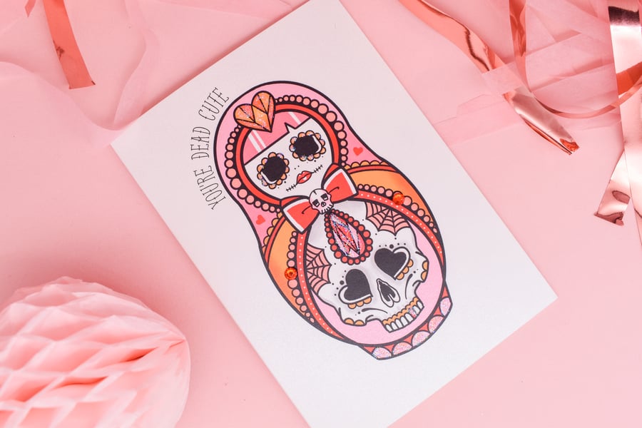 You're Dead Cute - Sugar Skull Cute & Creepy Doll Tattoo Hanadmade Card