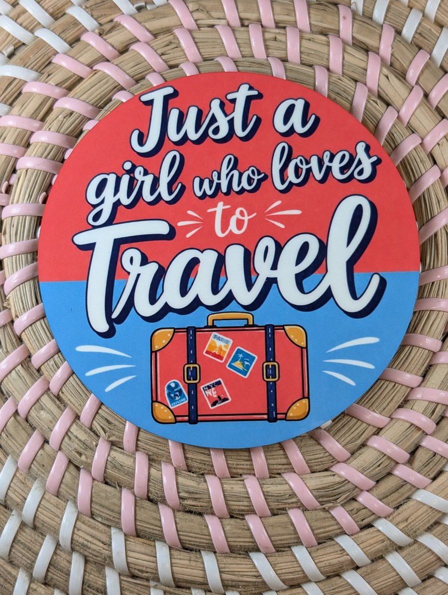 Just a Girl Who Loves to Travel Coaster – Funny Travel Gift – Suitcase Coaster