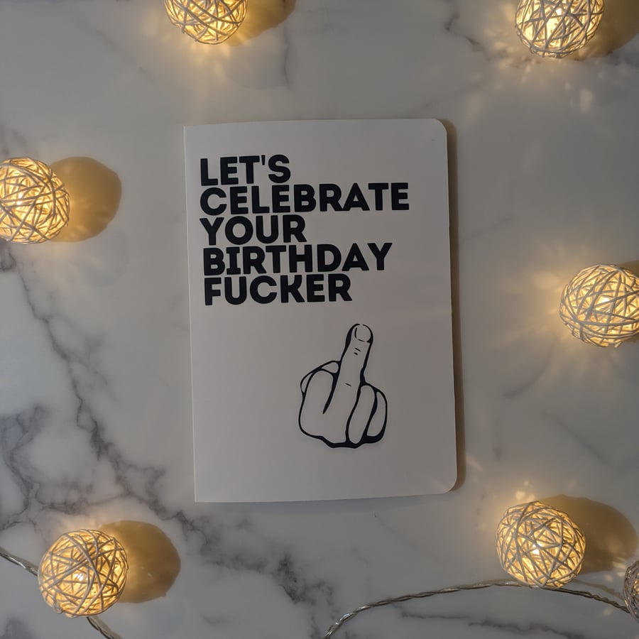 Rude Birthday Card Adult Humor Greeting Card, Sarcastic Friend Card