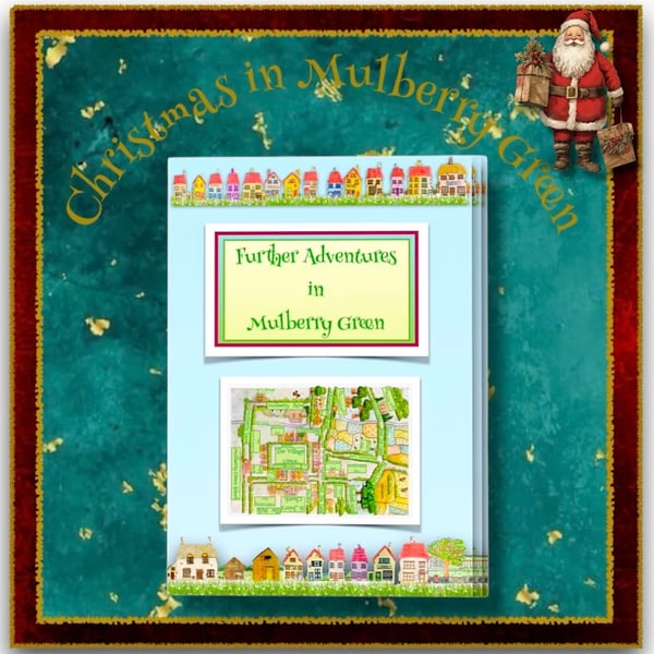 Further Adventures in Mulberry Green Story Book