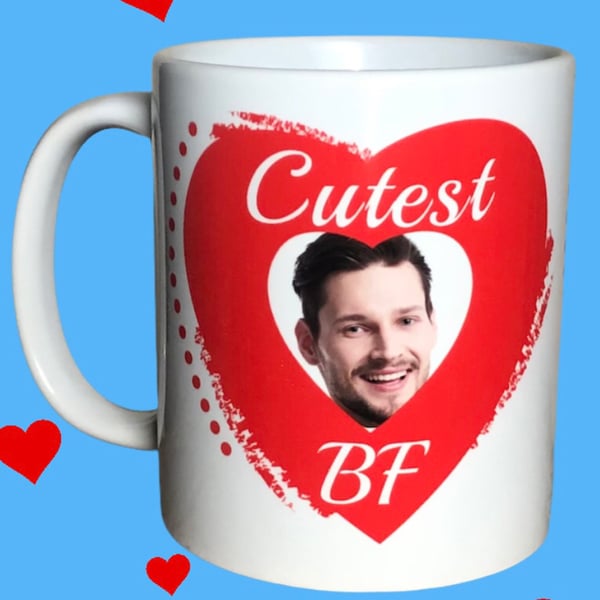 Cutest Boyfriend Personalised Mug. ADD Boyfriends Cute Photo. 