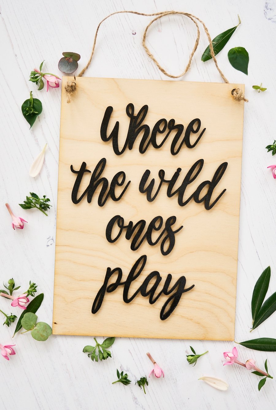 Where the wild ones play sign 