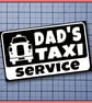 DAD'S TAXI SERVICE car Sticker Vinyl Decal - Image 2
