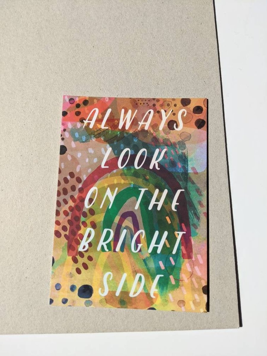 Always Look On The Bright Side A6 Illustrated Postcard