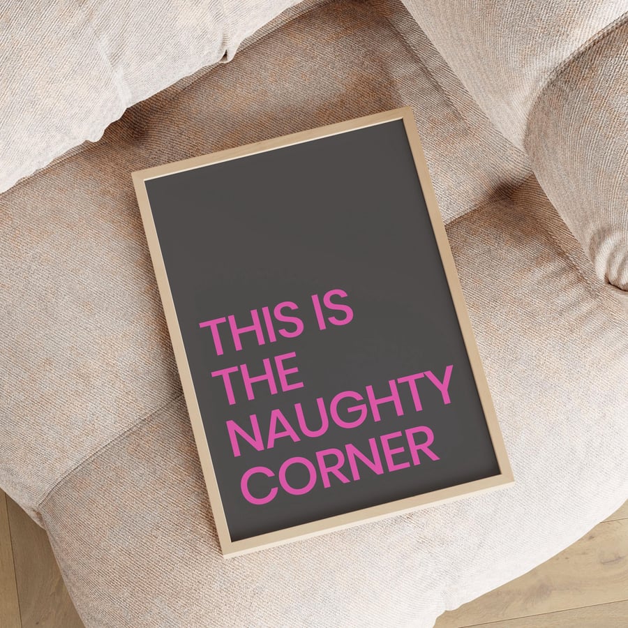 This Is The Naughty Corner Print Poster Wall Art Unframed Home Decor 