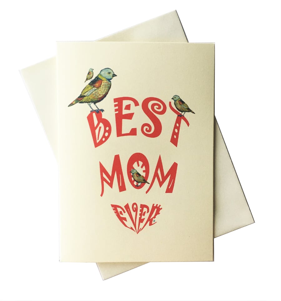 BEST MOM EVER - Happy Mother's Day Card - Greeting Card - For Your Mom
