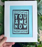You & Me Now Handmade Linocut Funky Love Text 