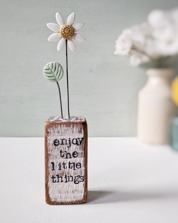 Clay Daisy Flower in a Printed Wood Block 'Enjoy the little things'