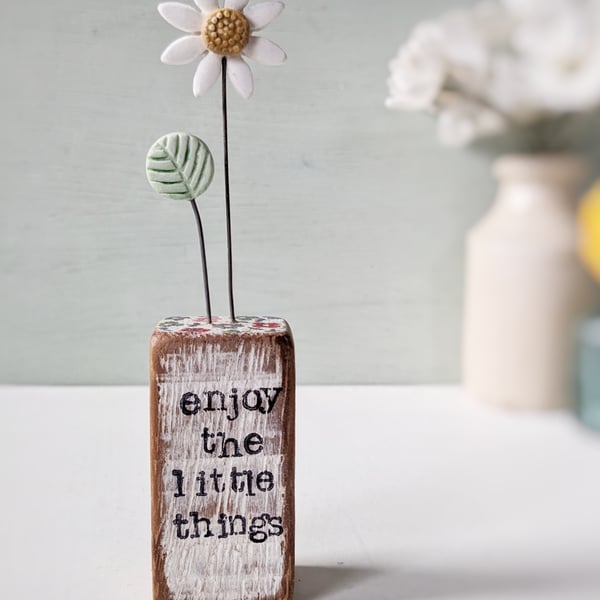 Clay Daisy Flower in a Printed Wood Block 'Enjoy the little things'