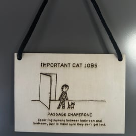 Important Cat Jobs Laser Etched Sign: Passage Chaperone