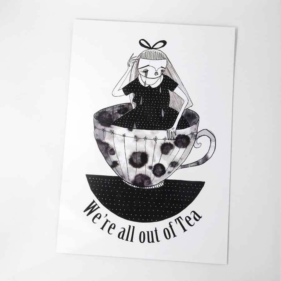 'we're all out of Tea' small poster print