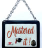 Handmade Fused Glass Mastered It Hanging Picture  - Graduation Gift - Image 3