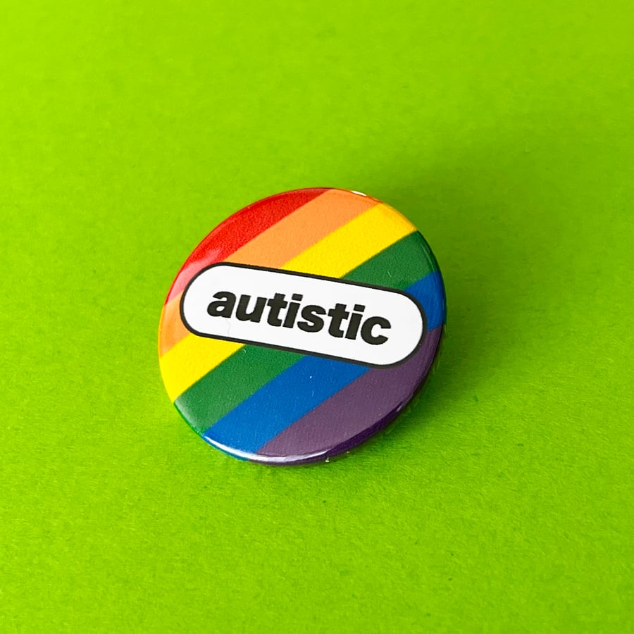 Autistic badge, pocket pebble, magnet or keyring. 