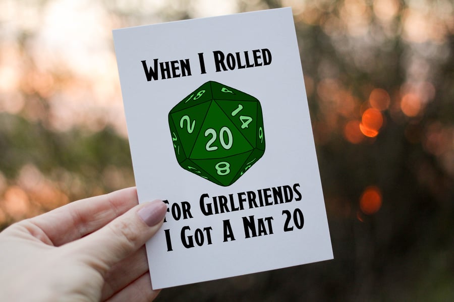 When I Rolled For Girlfriends I Got A Nat 20 Dungeons and Dragons Birthday Card