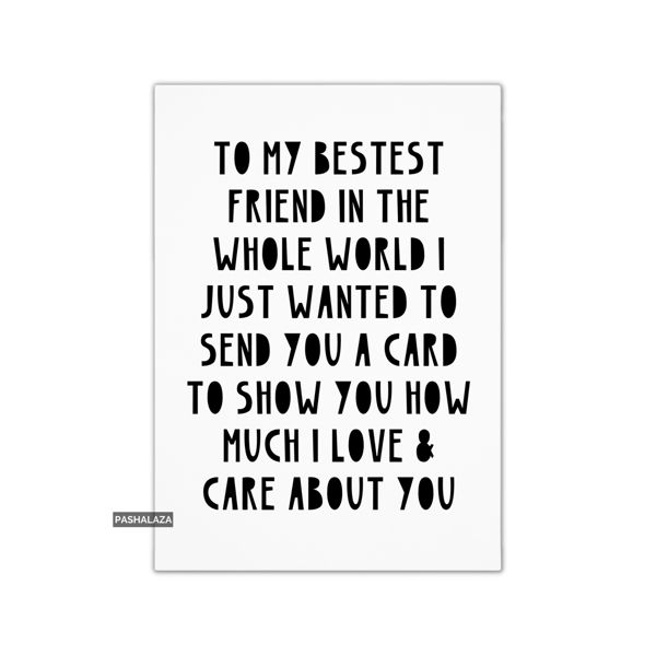 Friendship Card - Novelty Greeting Card For Best Friends - Love & Care