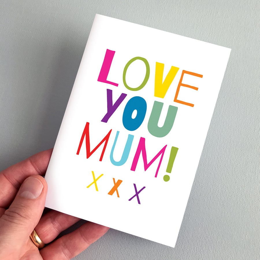 Love You Mum - Greeting Card, Mothers Day, Card For Mum, Birthday Card