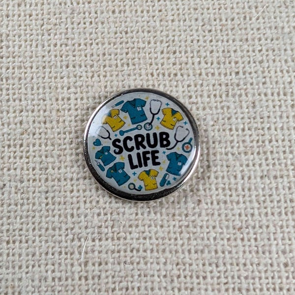 Scrub Life - Nurse or Healthcare worker Themed Badge 