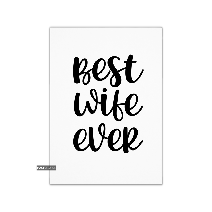 Funny Anniversary Card - Novelty Love Greeting Card - Best Wife