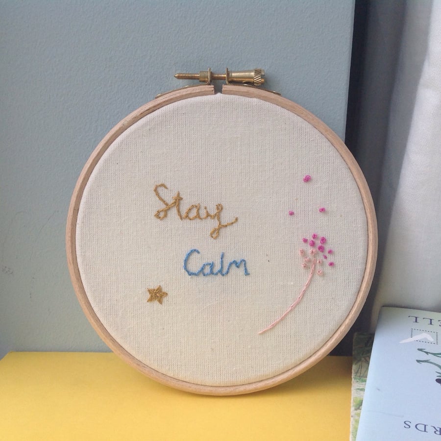 SALE Hand Embroidered Stay Calm Wall Decoration