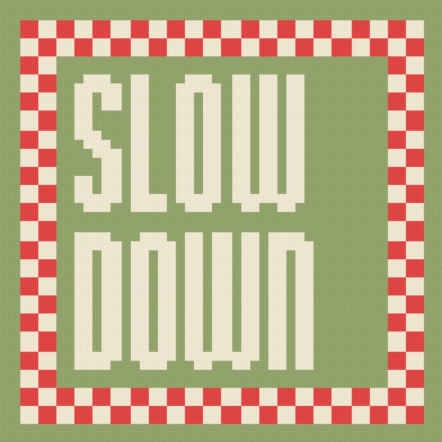 SLOW DOWN Needlepoint Cushion Pattern - Large Digital Tapestry Chart PDF